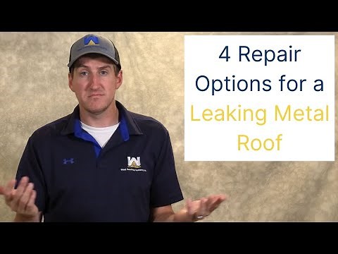 4 Repair Options for a Leaking Metal Roof