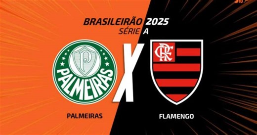 Palmeiras x Flamengo: onde assistir, escalações e arbitragem