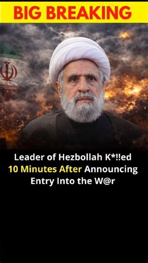 Big Breaking: Hezbollah Leader Reportedly Killed After War Entry Announcement