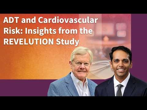 Treatment of Prostate Cancer: ADT and Cardiovascular Risk and Insights from the REVELUTION Study