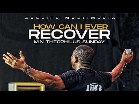 HOW CAN I EVER RECOVER FROM YOUR LOVE 😭 - THEOPHILUS SUNDAY CHANTS, WORSHIP & PRAYER TIMES