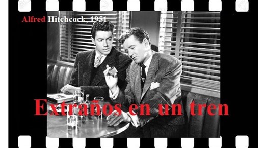 Extraños en un tren (1951) | Alfred Hitchcock / HD español