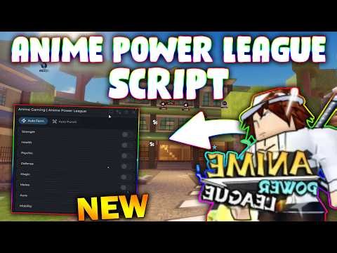 *NEW* Anime Power League Script (PASTEBIN 2026) ( AUTO TRAIN , AUTO FARM )