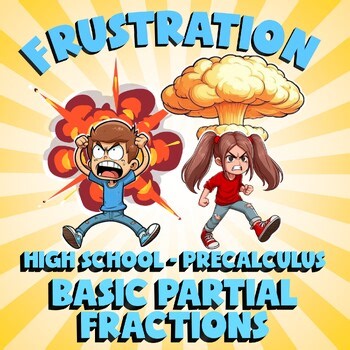 Basic Partial Fractions FRUSTRATION Math Game - No Prep PreCalculus Review