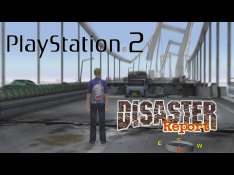 DISASTER REPORT | PS2 GAMEPLAY