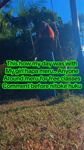 Day Out in Meru with My Girl: Free Classes & Moments