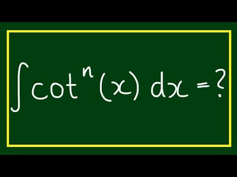 Reduction Formula for Integral of ∫cot^n(x)dx
