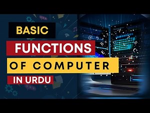 Functions of computer Basic tutorial Every Beginner Should Know"