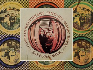Captain Beefheart - 'Safe as Milk' album review