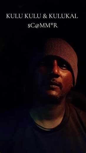 Kulu Kulu & Kulakal: Understanding the Scam