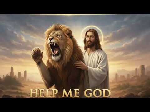 HELP ME GOD A Prayer for