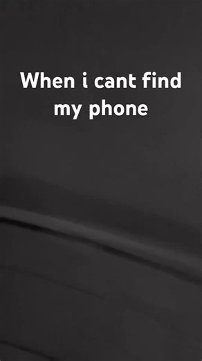 #funny #trend when I cannot find my phone