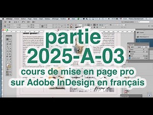 partie 2025-A-03 des 7 cours de mise en page pro sur Adobe InDesign en français, Thierry Dambermont