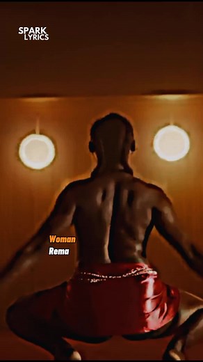 Woman - Rema #sparklyrics #rema #heis #musicvideo #afromusic #afrobeat #foryou #goviral #tiktok #fyp #trendingsong #musiclyrics