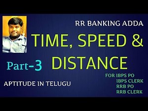 Time Speed And Distance in Telugu Part 3 || Aptitude In Telugu