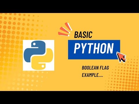 Python Boolean Flag Variable Example #36 | Beginner Tutorial (Python Series )
