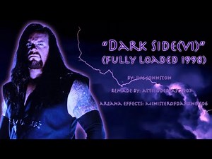 Dark Side(Fully Loaded 1998)[Arena Effects]-The Undertaker(Beast Remake)