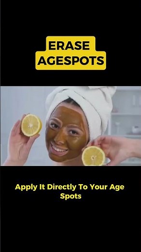 Erase Age Spots Fast with These Cheap & Natural Home Remedies