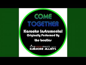 Come Together (Originally Performed By The Beatles) (Instrumental Version)