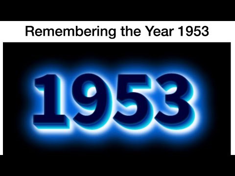 Remembering the Year 1953