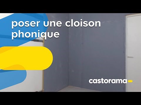 Isolation phonique 3 : poser une cloison phonique (Castorama)