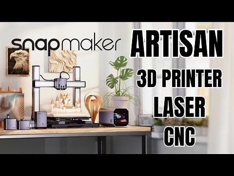 Snapmaker Artisan Premium 3 in 1 3D Printer Review