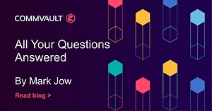 All Your Questions Answered - Commvault