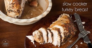 Slow Cooker Turkey Breast Recipe - Self Proclaimed Foodie