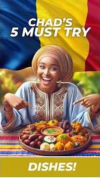 5 MUST-TRY CHADIAN DISHES 🇹🇩 | #FOODSOFAFRICA SHORTS
