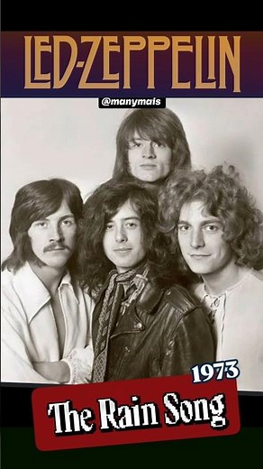 LED ZEPPELIN- "The Rain Song" (Houses of the Holy Album- 1973)