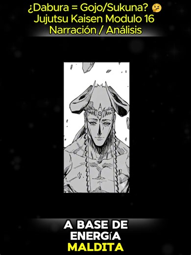 ¿Dabura = GojoSukuna 🤔 Jujutsu Kaisen Modulo 16 Narración Análisis_01 #fyp #viral #anime #jujutsukaisen #dabura