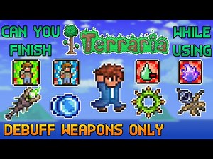 Can you finish Terraria using Debuff Weapons Only? - Terraria 1.4.4