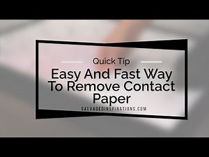 Easy And Fast Way To Remove Contact Paper