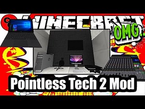 Minecraft Mods: " Pointless Tech 2 Mod 1.12.2 "