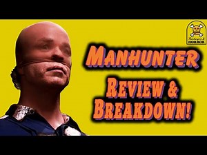 Manhunter (1986) Review & Breakdown!