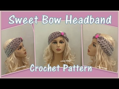 Learn To Crochet The Sweet Bow Headband Crochet Pattern