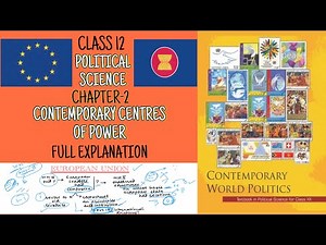 CLASS 12 POLITICAL SCIENCE CHAPTER 2 CONTEMPORARY CENTRES OF POWER | FULL NCERT EXPLANATION |NOTES