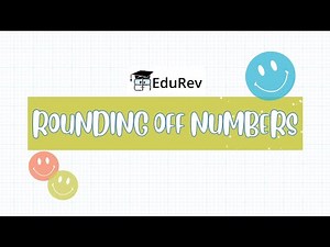 Rounding off Numbers Video Lecture | Mathematics for Class 5