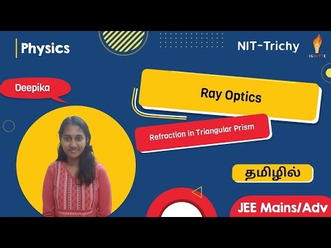 Ray Optics 05: Refraction Through Triangular Prism | JEE Mains | Tamil