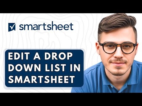How To Edit A Drop Down List In Smartsheet [2026 Guide]