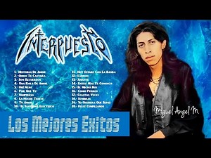 Interpuesto - Grandes Éxitos Mix •| Mix •| Rock Urbano •| Rock Sin Visa