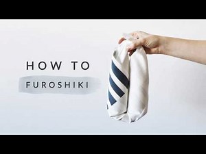 How To | Furoshiki - Japanese Gift Wrapping (part 2)