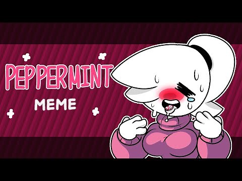 Peppermint || Animation Meme 🍬