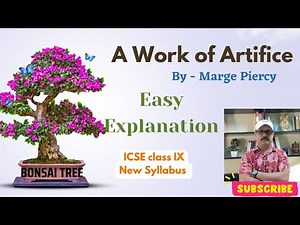 A Work of Artifice by Marge Piercy #full poem explanation #simple and easy line by line explanation.