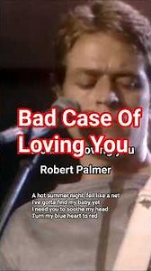 Bad Case of Loving You/Robert Palmer 강렬한 기타 리프와 중독성 있는 후렴구