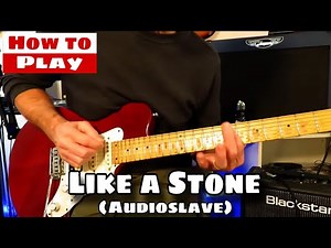 How to Play LIKE A STONE - Audioslave. Guitar Lesson w / solo.
