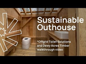 Sustainable Outhouse | *Offgrid Toilet Solutions x Dewy Acres #sustainableouthouse #offgrid #toilet
