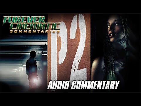 P2 (2007) - Forever Cinematic Commentary