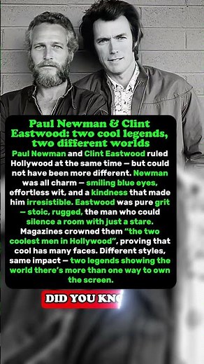 Newman vs. Eastwood: Hollywood’s Coolest Icons