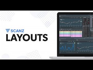 Build and Customize Layouts in the Scanz Trading Platform